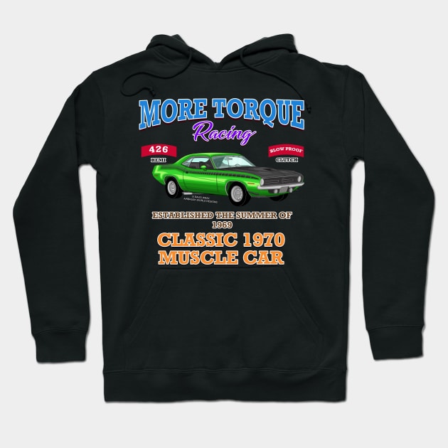 More Torque Racing Hot Rod Muscle Car Novelty Gift Hoodie by Airbrush World